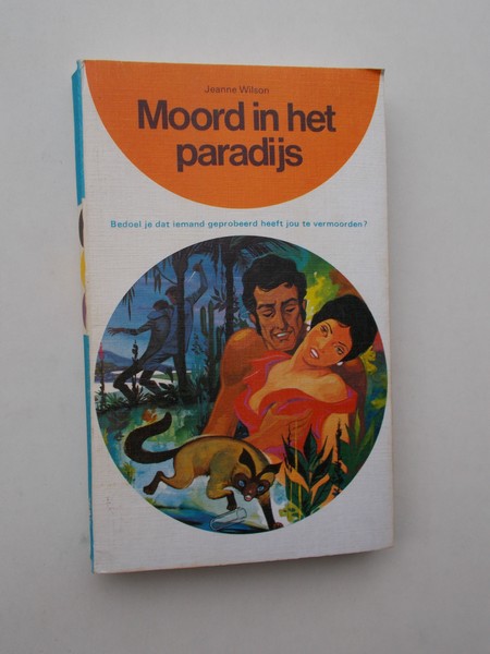 WILSON, JEANNE, - Moord in het paradijs.