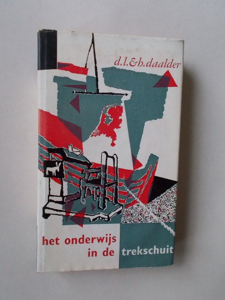 DAALDER, D.L., - Het onderwijs in de trekschuit.