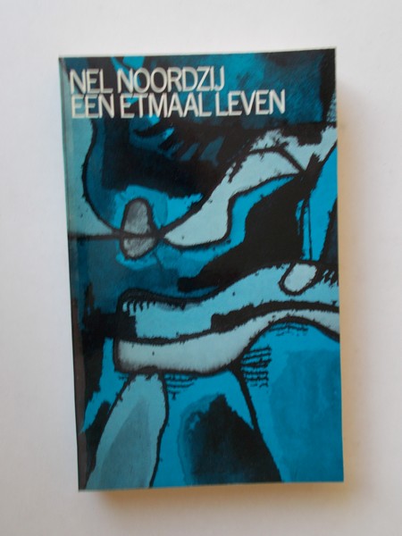 NOORDZIJ, NEL, - Een etmaal leven.