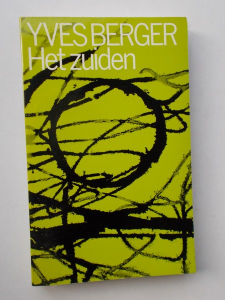 BERGER, YVES, - Het zuiden.
