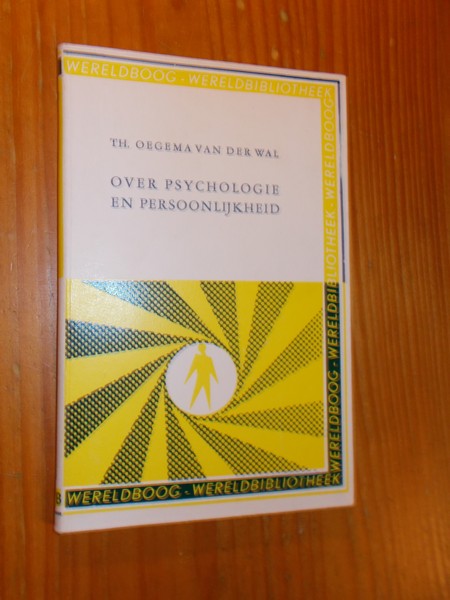 OEGEMA VAN DER WAL, TH., - Over psychologie en persoonlijkheid.