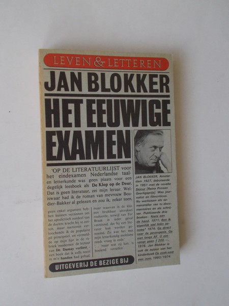 BLOKKER, JAN, - Het eeuwige examen.
