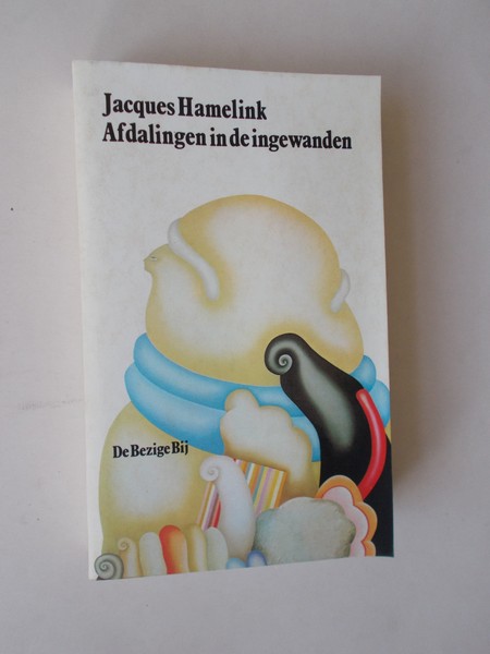 HAMELINK, JACQUES, - Afdalingen in de ingewanden.