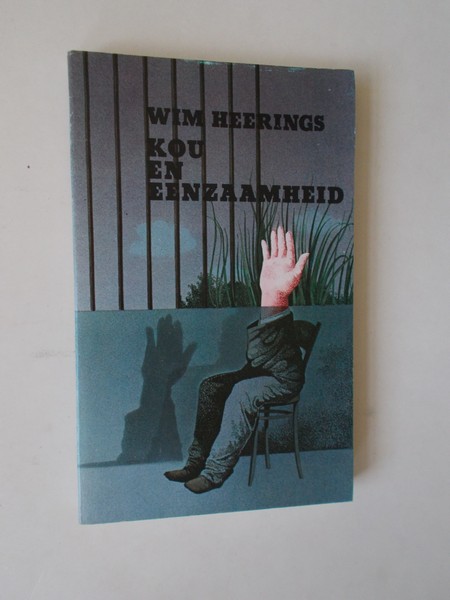 HEERINGS, WIM, - Kou en eenzaamheid.