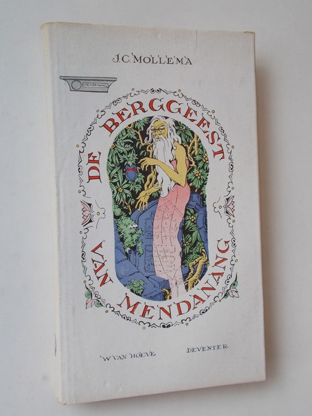 MOLLEMA, J.C., - De berggeest van Mendanang.