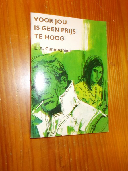CUNNINGHAM, L.A., - Voor jou is geen prijs te hoog.