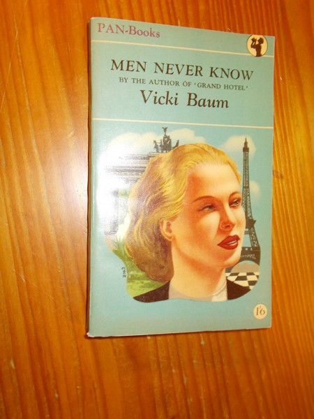 BAUM, VICKY, - Men never know.