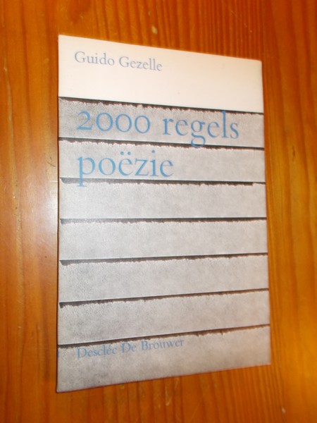 GEZELLE, GUIDO, - 2000 regels poezie. Kleine cultuurbibliotheek.