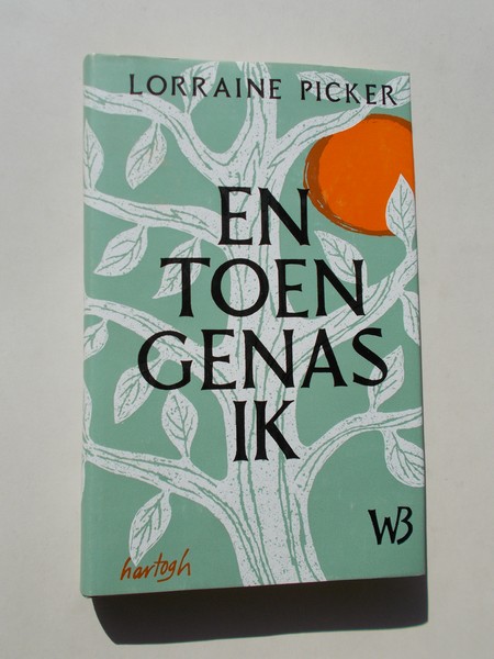 PICKER, LORRAINE, - En toen genas ik. Het boeiende relaas van een asthmapatiente.