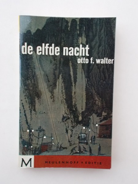 WALTER, OTTO, F., - De elfde nacht.