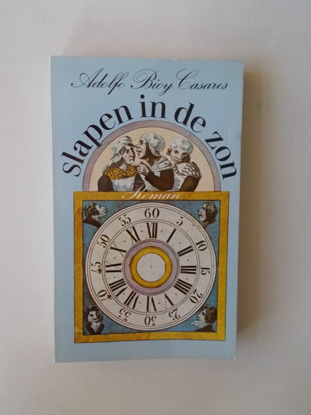 BIOY CASARES, ADOLFO, - Slapen in de zon.