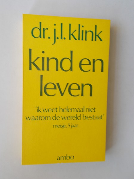 KLINK, J.L., - Kind en leven.