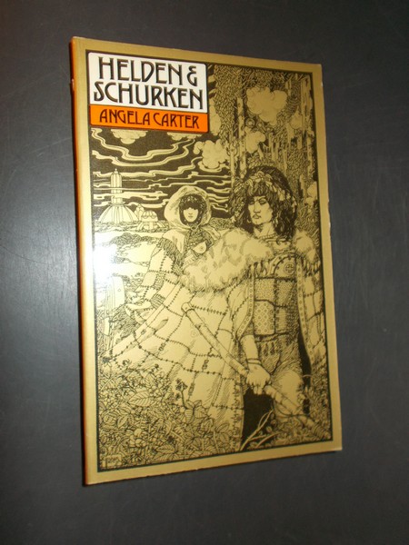 CARTER, ANGELA, - Helden en schurken.