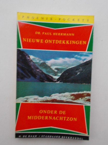 HERRMANN, PAUL, - Nieuwe ontdekkingen onder de middernachtzon.