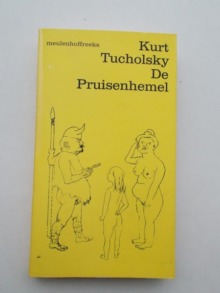 TUCHOLSKY, KURT, - De Pruisenhemel.