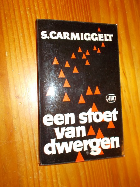 CARMIGGELT, SIMON, - Een stoet van dwergen.