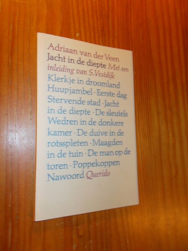 VEEN, ADRIAAN VAN DER, - Jacht in de diepte.