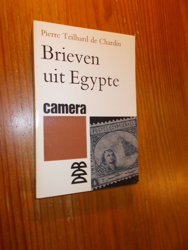 TEILHARD DE CHARDIN, PIERRE, - Brieven uit Egypte.