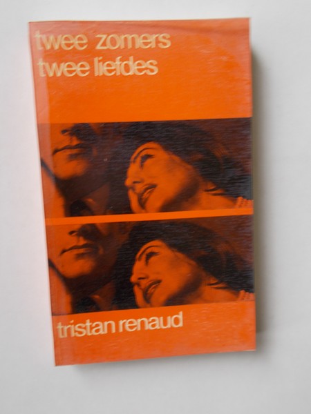 RENAUD, TRISTAN, - Twee zomers twee liefdes.