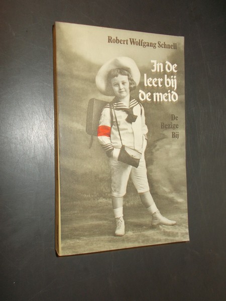 SCHNELL, ROBERT WOLFGANG, - In de leer bij de meid.