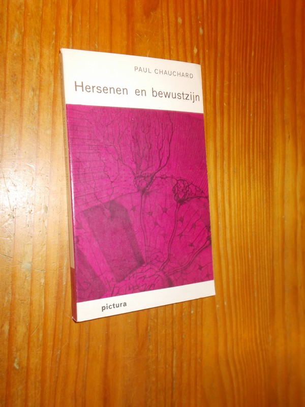 CHAUCHARD, PAUL, - Hersenen en bewustzijn.