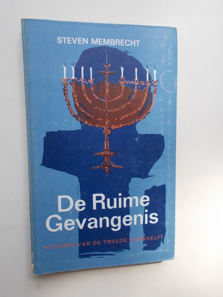 MEMBRECHT, STEVEN, - De ruime gevangenis. Zeven novellen.