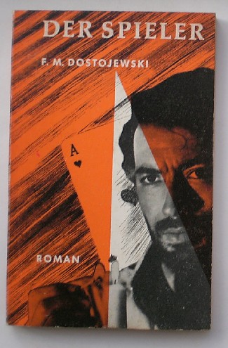 DOSTOJEWSKI, F., - Der Spieler.