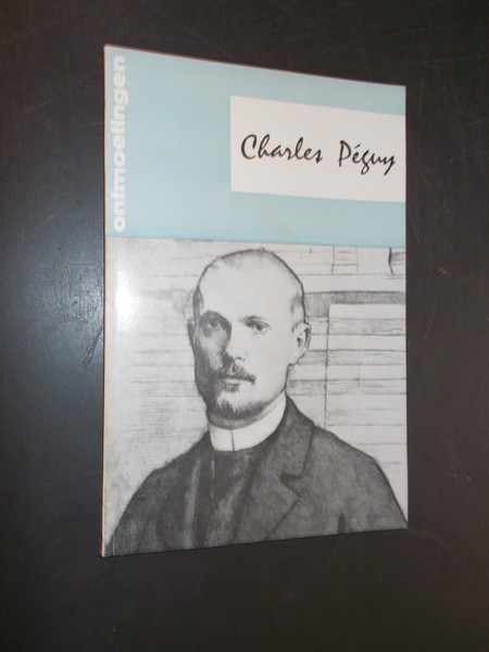 VANDAMME, JAN, - Charles Peguy. Serie ontmoetingen.