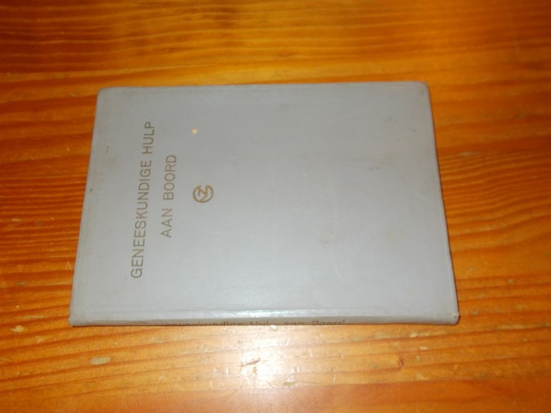 BOONACKER, H.J.M. (e.a.), - Geneeskundige hulp aan boord.