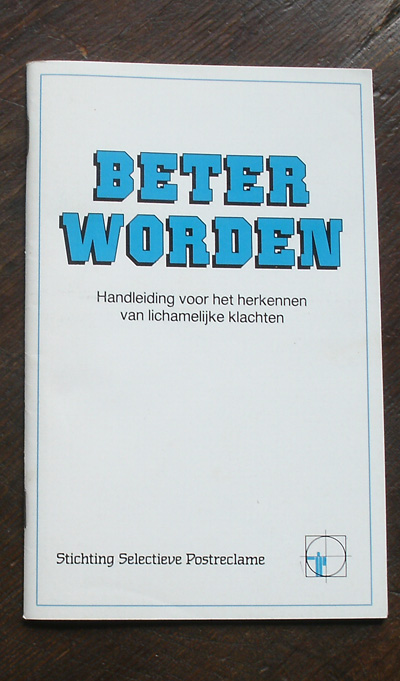 red. - Beter worden. Handleiding voor het herkennen van lichamelijke klachten.