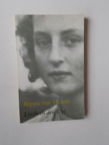 UYL, LIESBETH DEN, - Beppie van Vessem.