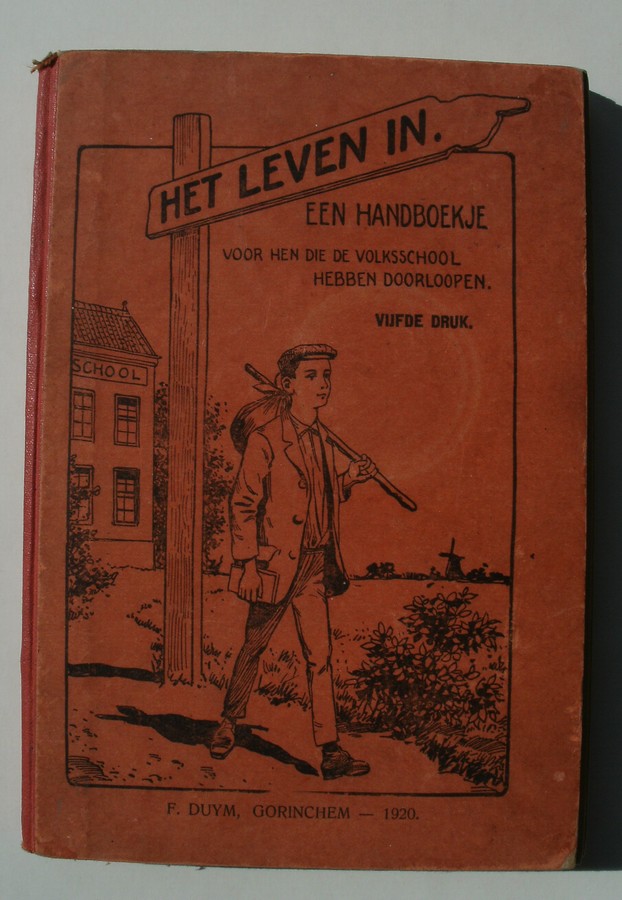 MULDER, J. EN VEENDORP, G.R., - Het leven in. Een handboekje voor hen die de volksschool hebben doorlopen.