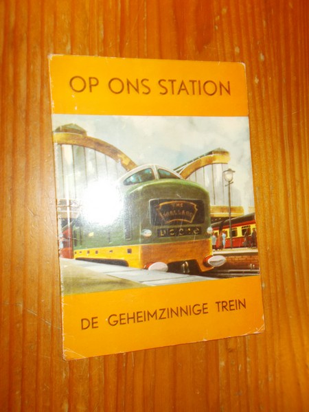 nn - Op ons station. De geheimzinnige trein. Pop-Up.