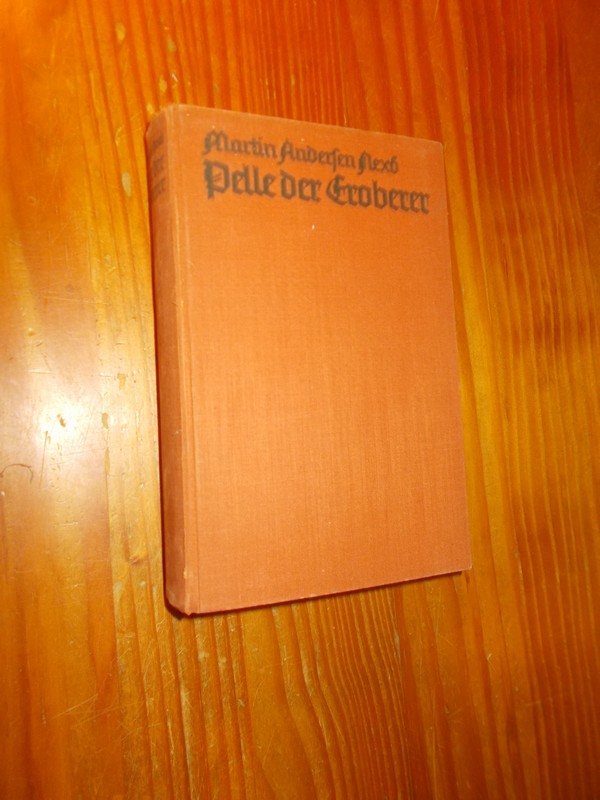ANDERSEN NEXO, MARTIN, - Pelle der Eroberer.
