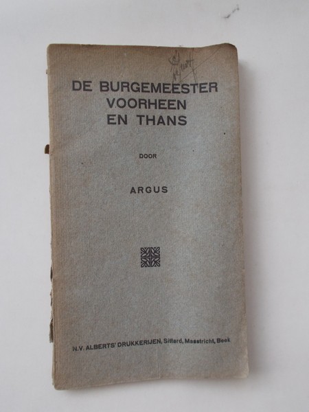 ARGUS, - De burgemeester voorheen en thans.