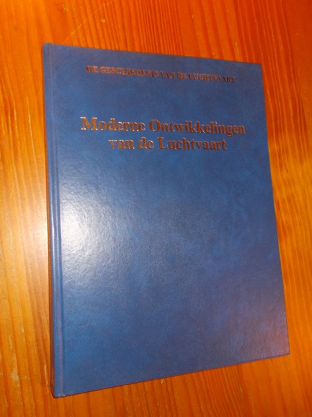 STAR BUSMANN, C.W. (RED.), - Moderne ontwikkelingen van de luchtvaart.