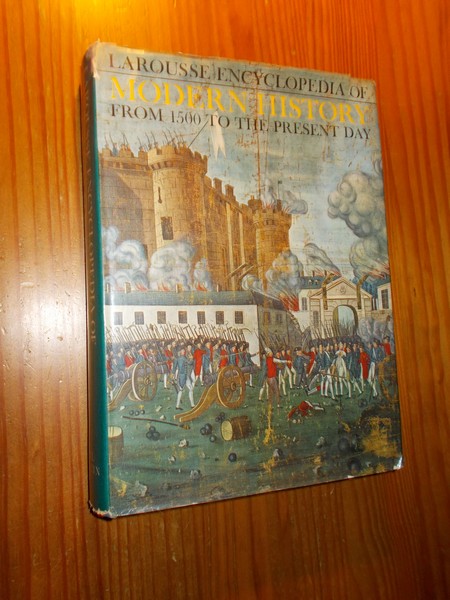 DUNAN, MARCEL (ED.), - Larousse encyclopedia of modern history from 1500 to the present day.
