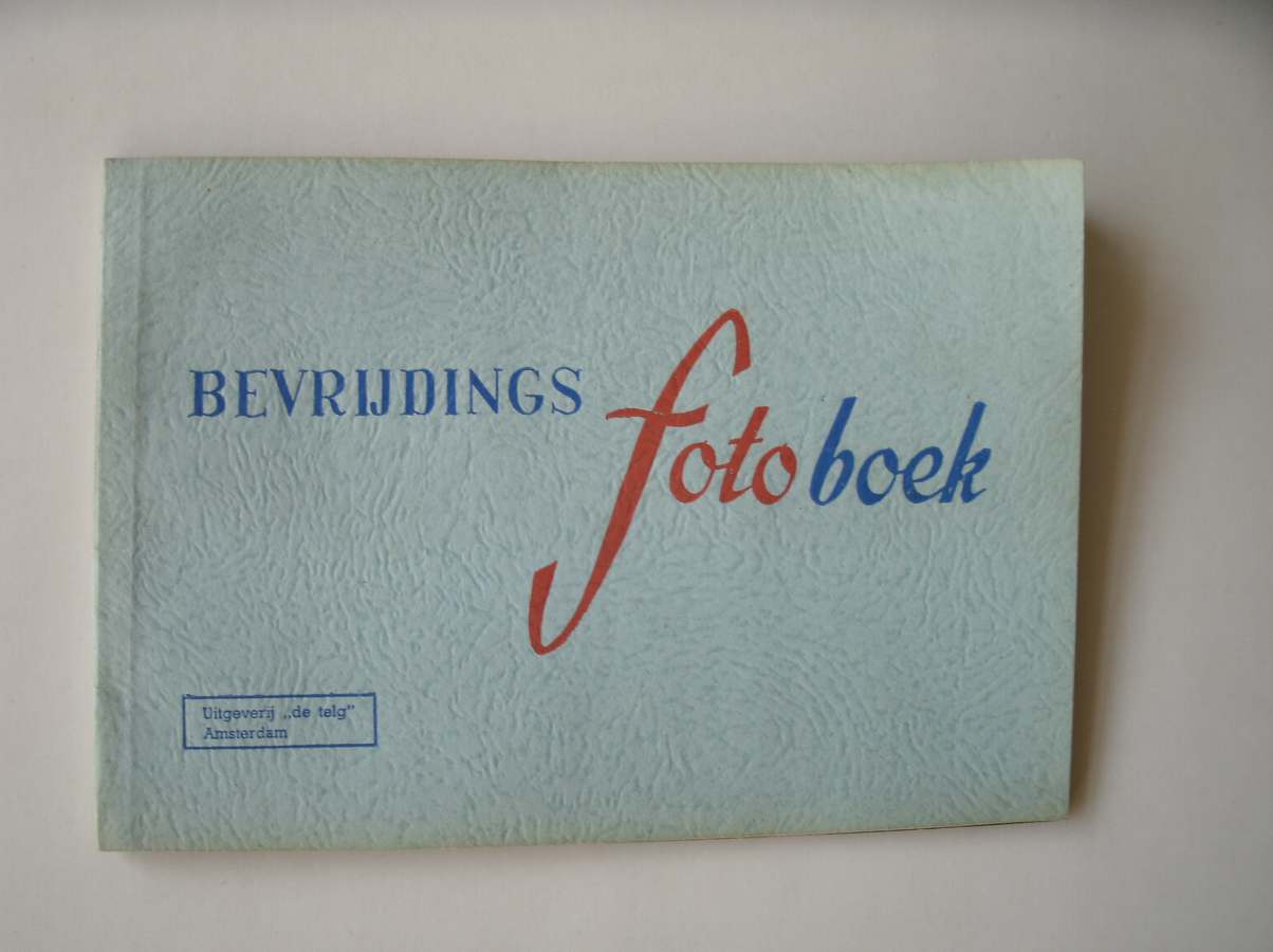 LIER, B. VAN, - Bevrijdings foto-boek.
