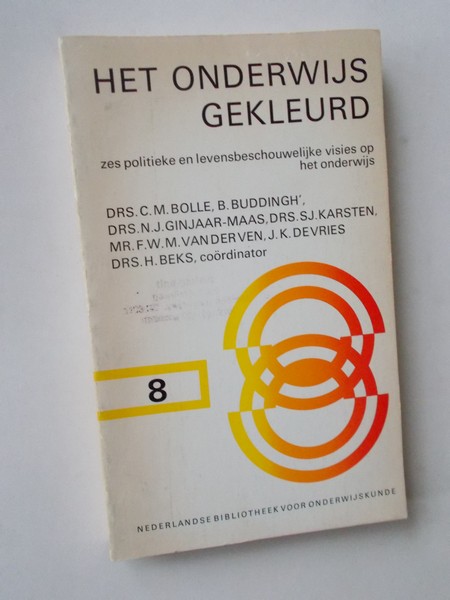 BOLLE, C.M. (E.A.). - Het onderwijs gekleurd. Zes politieke en levensbeschouwelijke visies op het onderwijs.