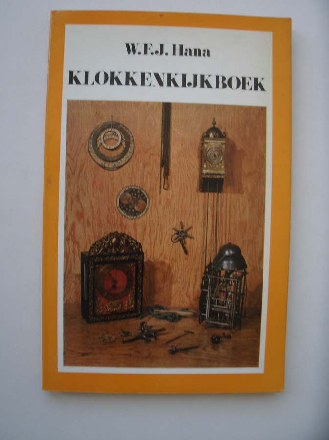 HANA, W.F.J., - Klokkenkijkboek.