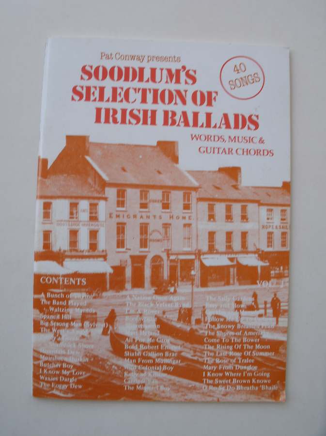 CONWAY, PAT, - Soodlum's selection of Irish Ballads. Words, music & guitar chords. Volume 1.
