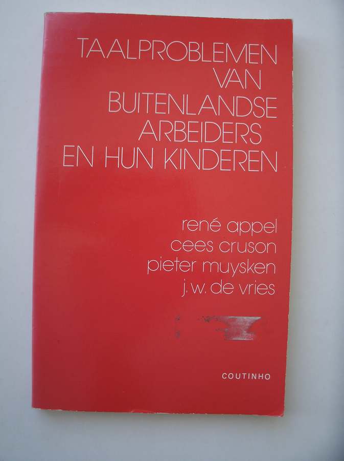APPEL, RENE (E.A.), - Taalproblemen van buitenlandse arbeiders en hun kinderen.