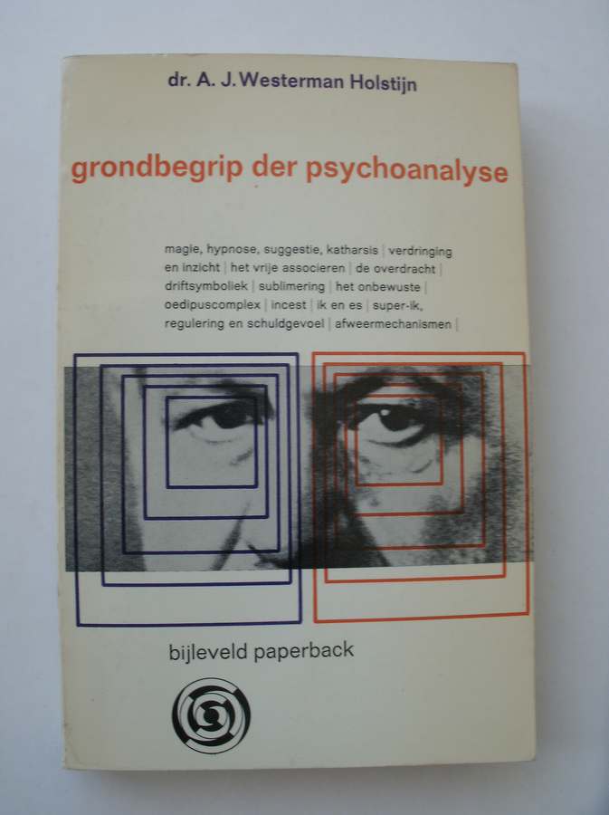 WESTERMAN HOLSTIJN, A.J., - Grondbegrippen der psychoanalyse.