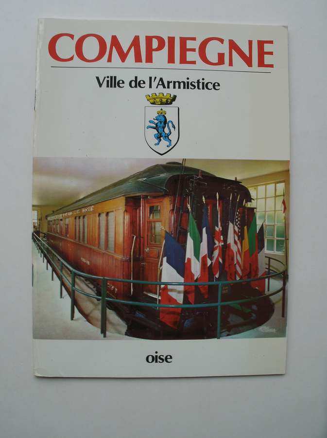 MANTEL, DANIEL, - Compiegne. Ville de l'Armistice.