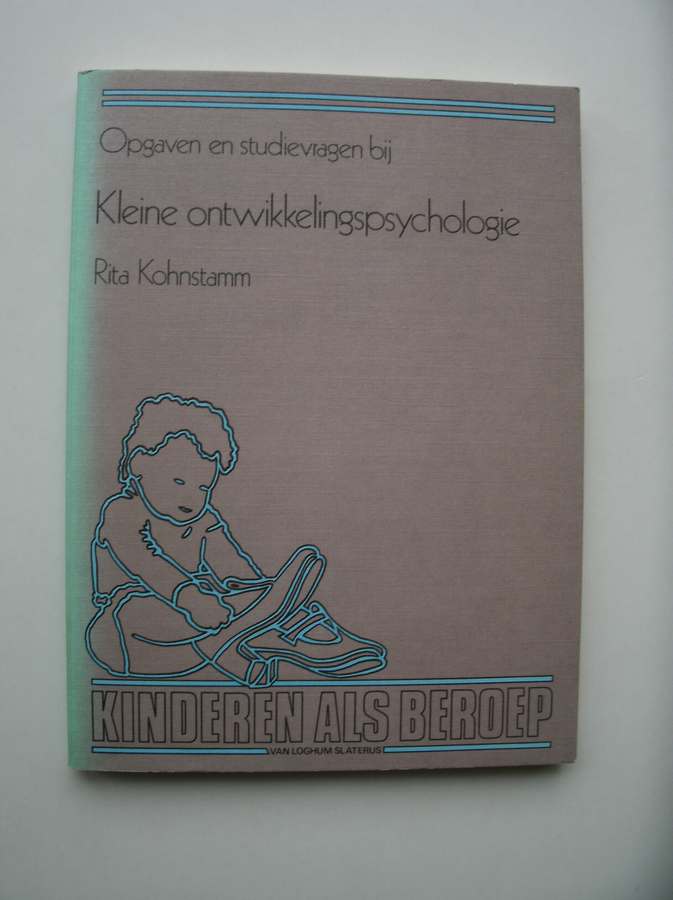 KOHNSTAMM, RITA, - Opgaven en studievragen bij Kleine ontwikkelingspsychologie. (Bij de 2e geheel herziene druk).