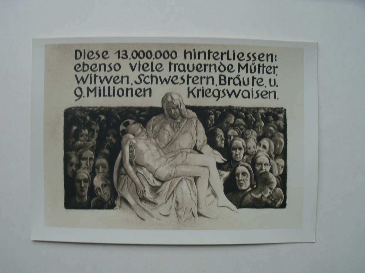 ansichtkaart. postcard. postkarte. - Diese 13.000.000 hinterliessen: ebenso viele trauernde Mutter, Witwen (..).
