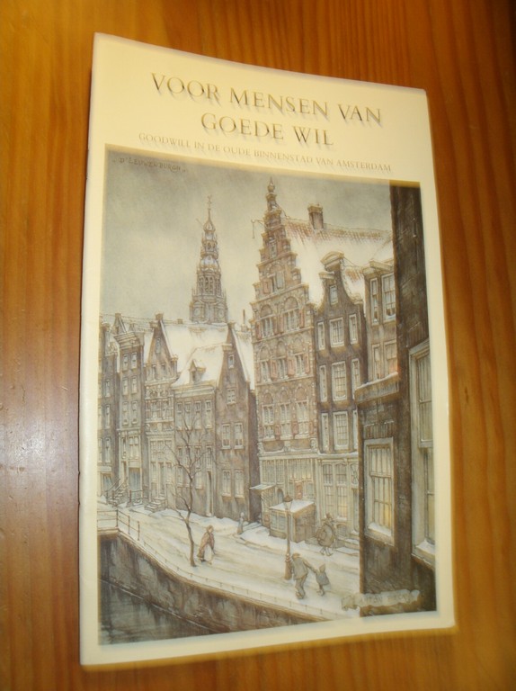 FILIUS, JAN, - Voor mensen van goede wil. Goodwill in de oude binnenstad van Amsterdam.
