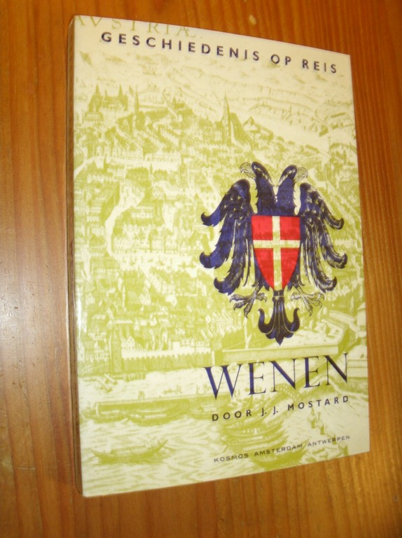 MOSTARD, J.J., - Wenen. Smeltkroes van Europa.