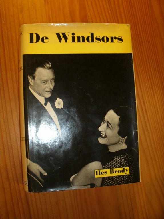BRODY, ILES, - De Windsors. Einde ener illusie.