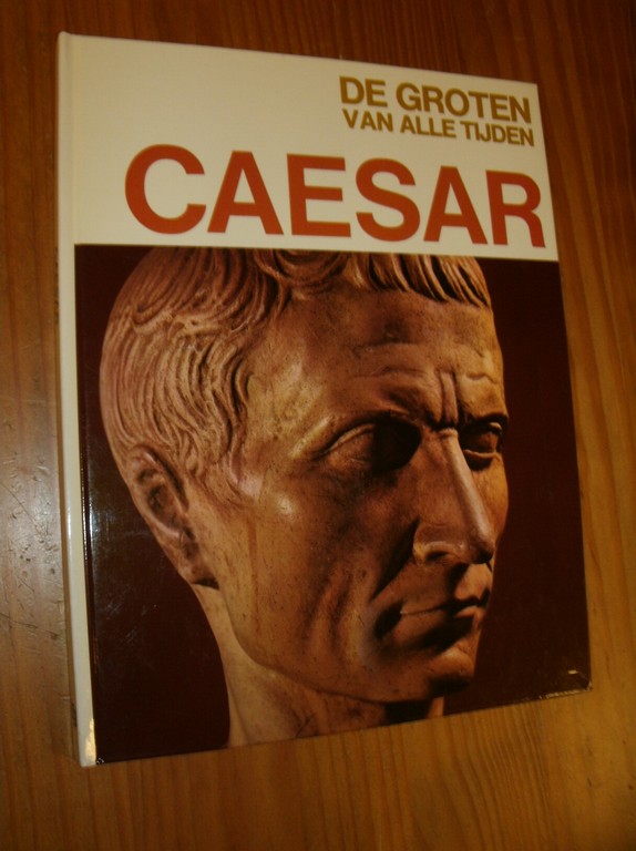 ORLANDI, ENZO (RED.), - De groten van alle tijden. Ceasar.